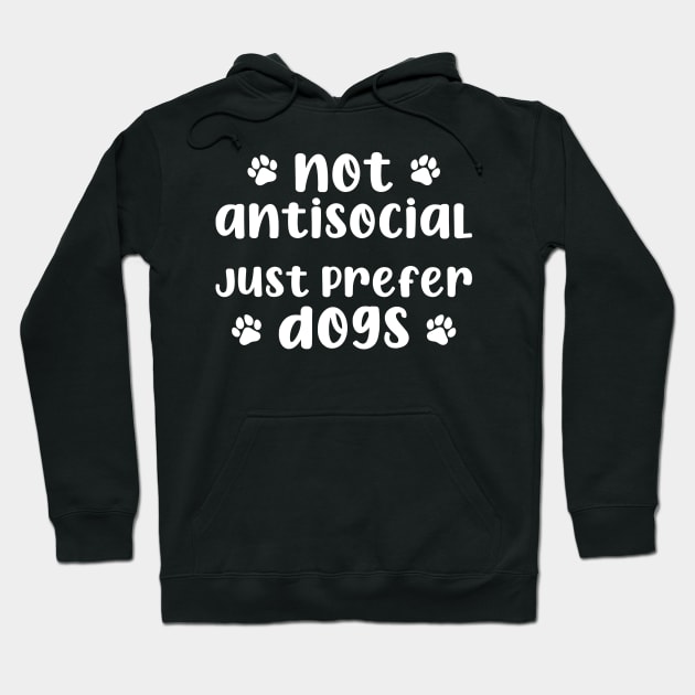 Not Antisocial, Prefer Dogs Hoodie by Venus Complete